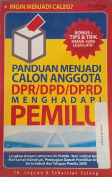 Panduan Menjadi Calon Anggota DPR/DPD/DPRD Mengahadapi PEMILU